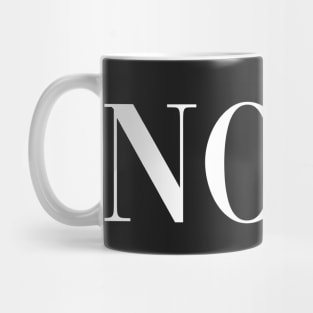 Nope Never Mug